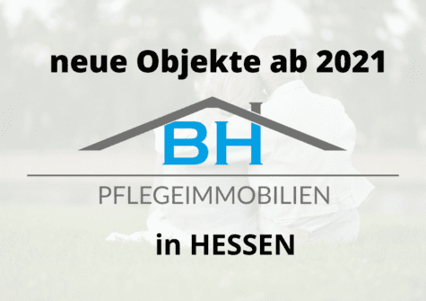 NEUE OBJEKTE IN HESSEN ab 2021