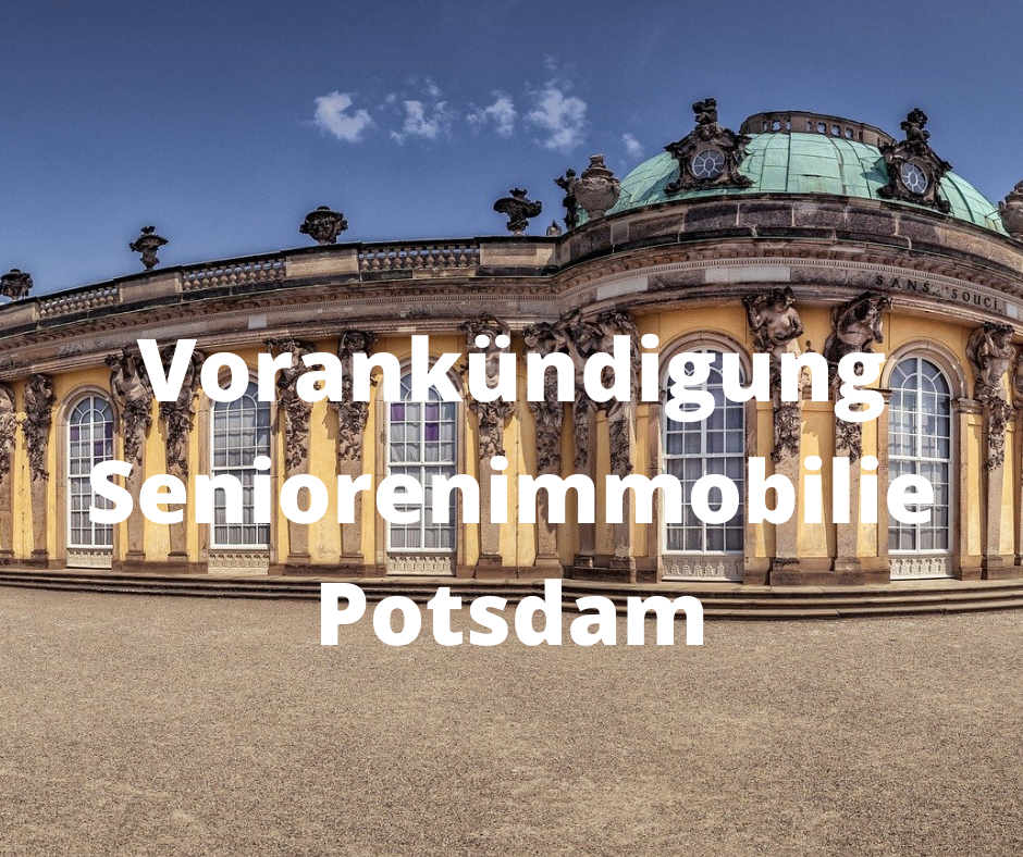 VORANKÜNDIGUNG: Seniorenimmobilie Potsdam
